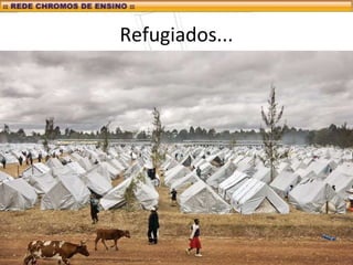 Refugiados...
 
