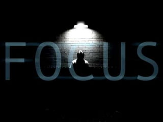 Focus