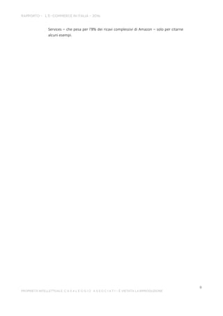 Services – che pesa per l'8% dei ricavi complessivi di Amazon – solo per citarne
alcuni esempi.
 