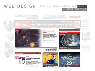 TEMATICA FOCUS NATIONAL GEOGRAPHIC WIRED NEW STYLE
SOSTITUZIONE
W E B D E S I G N
 
