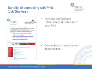 Benefits of connecting with PINs(Job Seekers)Develop professional relationships & networks in your fieldConnections to employment opportunities
