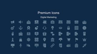 Premium Icons
Digital Marketing
 