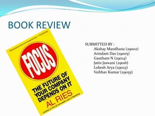 BOOK REVIEW
SUBMITTED BY :
Akshay Mandhana (29002)
Arindam Das (29005)
Gautham N (29014)
Jatin Jaswani (29016)
Lokesh Arya (29023)
Vaibhav Kumar (29055)
 