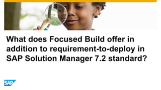 Focused Build Configuration Guide Focused build overview | PDF