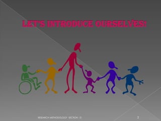 RESEARCH METHODOLOGY SECTION - D   2
 