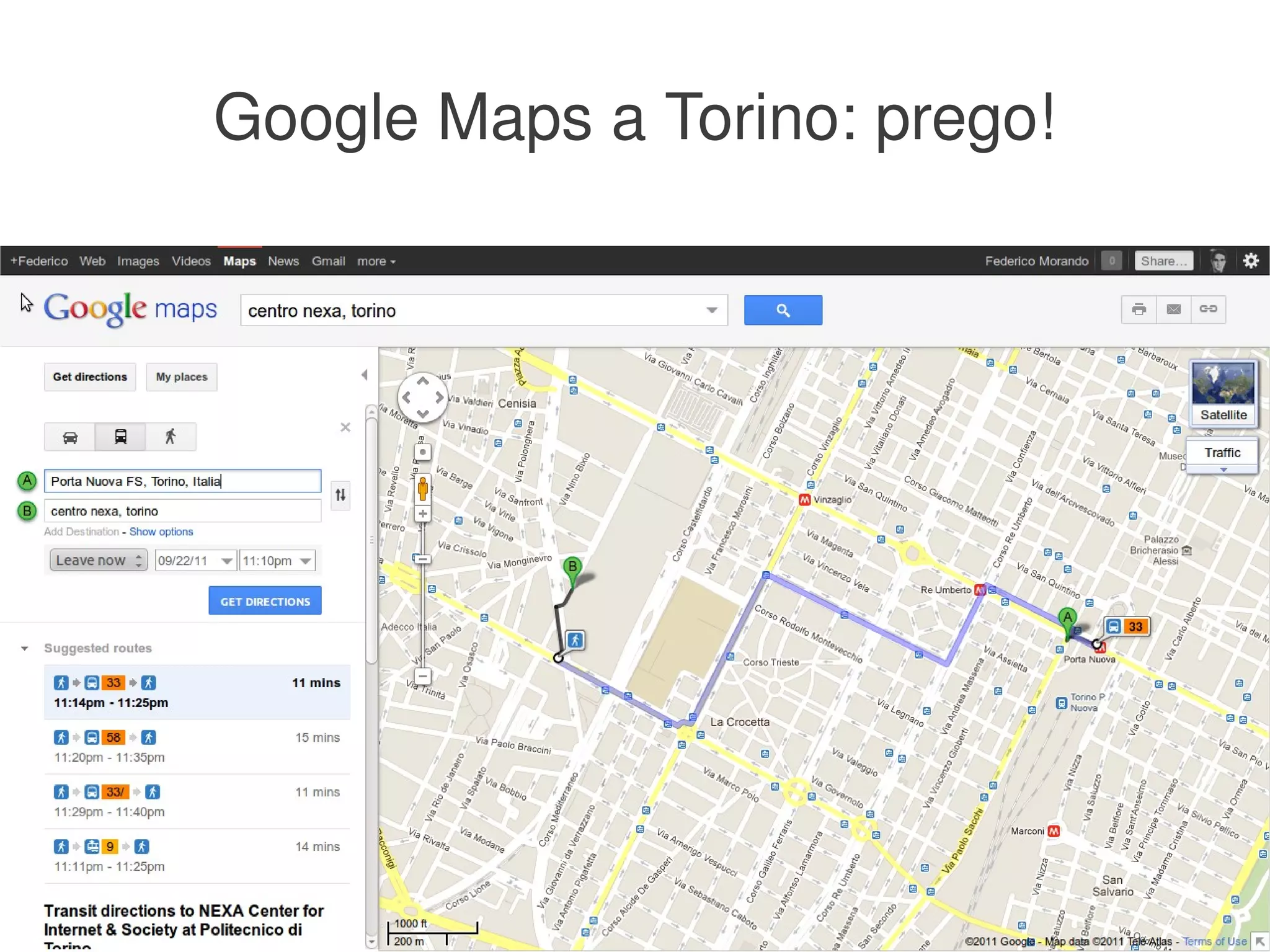 Google Maps a Torino: prego!




                  
 