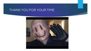 THANK YOU FOR YOUR TIME
 