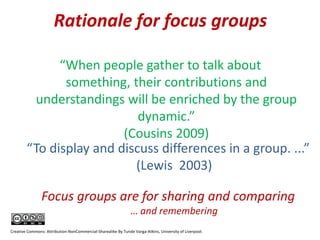Using focus groups for evaluating learner experiences by Tunde ...