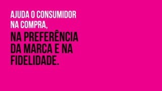 Esfera Social
Esfera na qual interagimos e nos
relacionamos com os outros.
Ajuda a pessoa a forjar novos
vínculos ou fortalecer os que já
possui
Precisa satisfazer uma necessidade
social e facilitar a interação de
formas inovadoras
 
