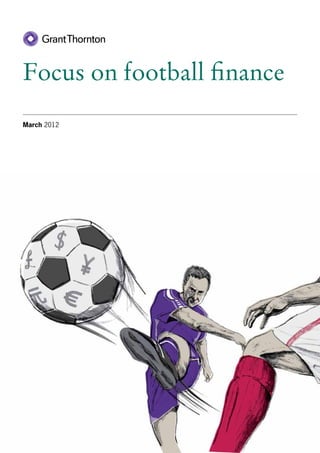 Focus on football finance
March 2012
 