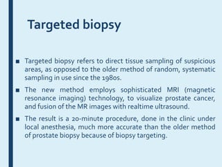 Focussed therapy and imaging in prostate cancer | PPTX