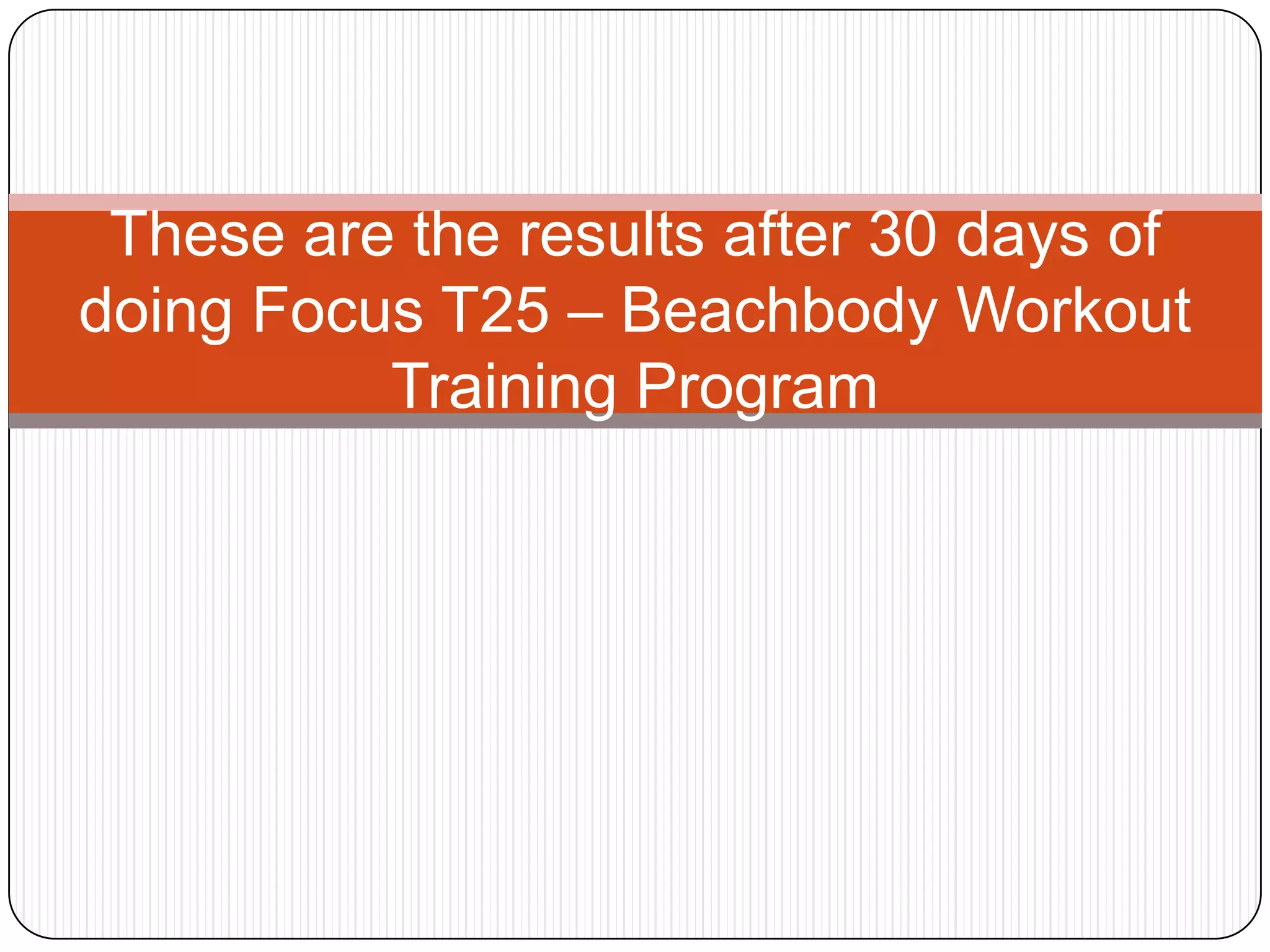 focus-t25-workout-results-ppt