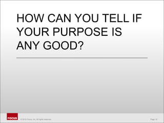 How can you tell if your purpose is any good?