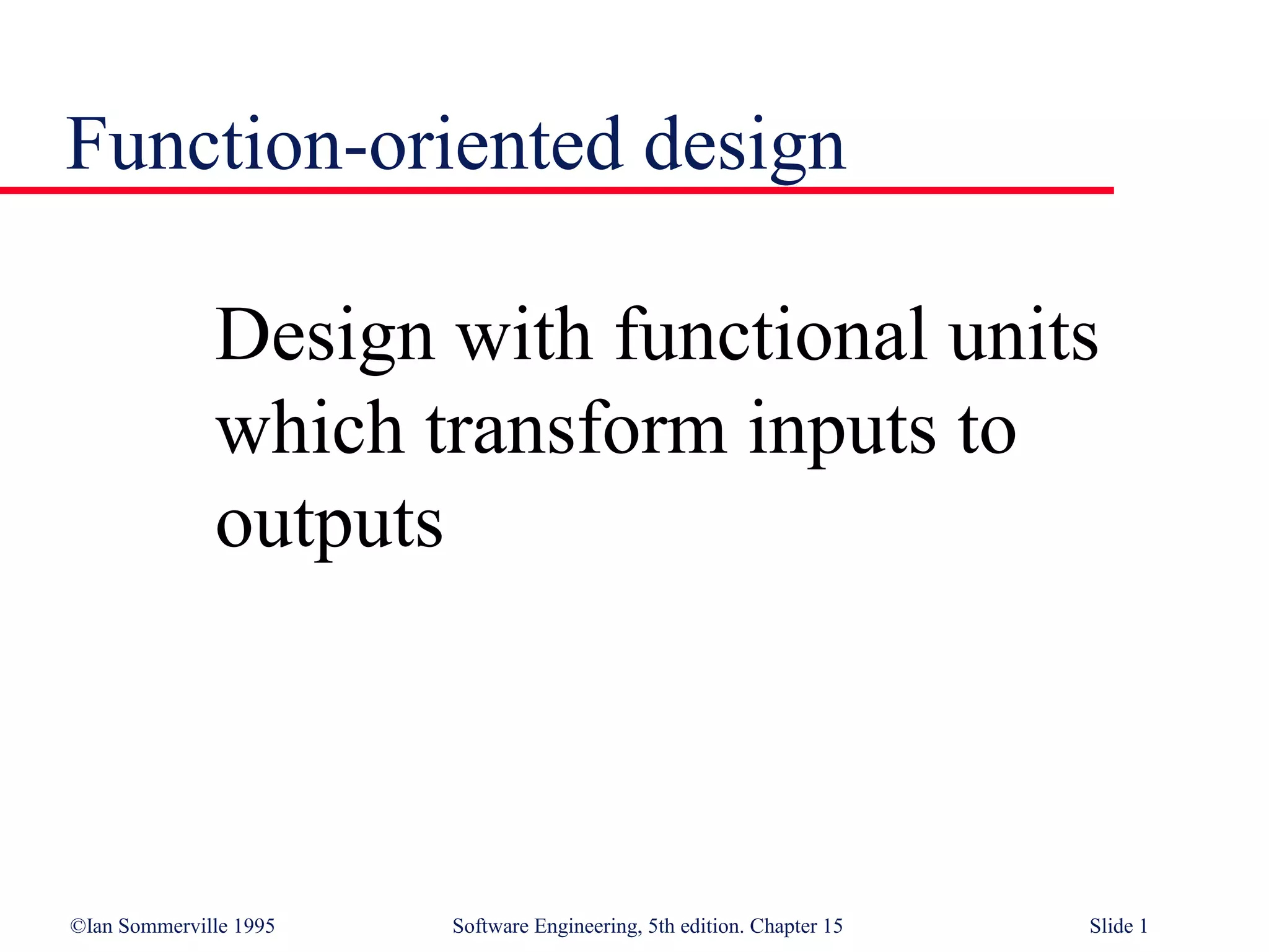 Function Oriented Design | PPT | Databases | Computer Software and ...