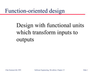 Function Oriented Design | PPT