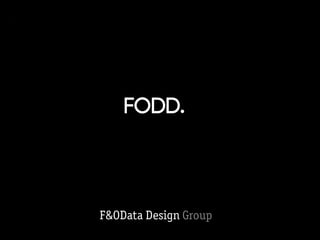 F&OData Design Group
 