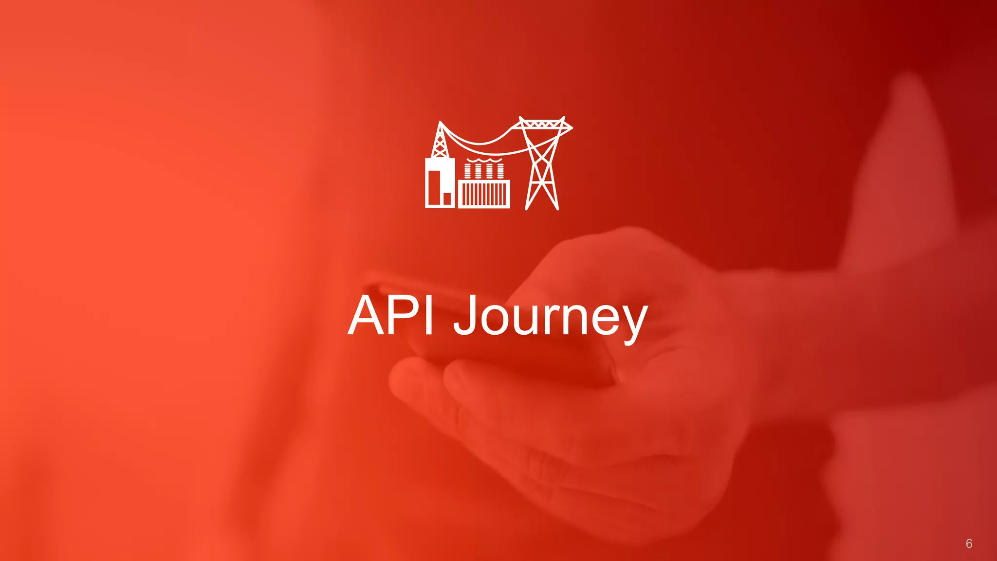 API Journey
6
 