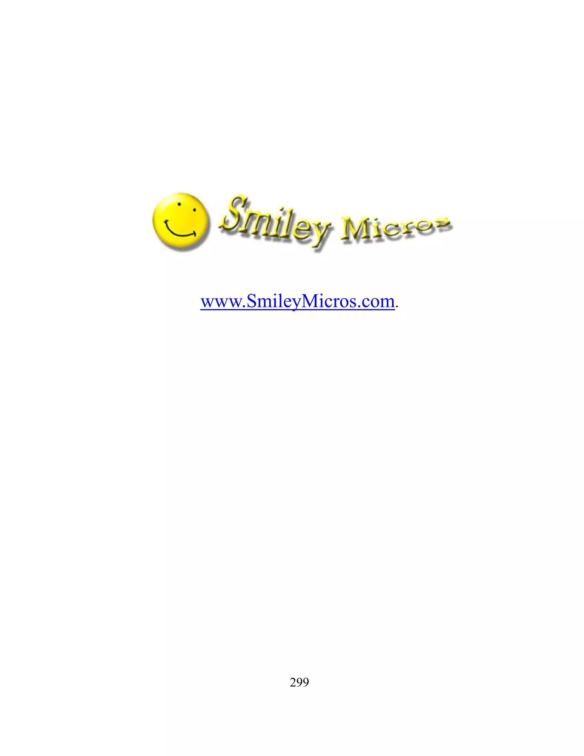 299
www.SmileyMicros.com.
 