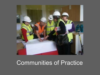 Communities of Practice

 