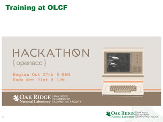 32
Training at OLCF
 