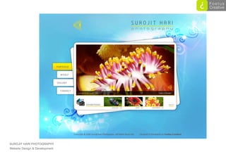 SUROJIT HARI PHOTOGRAPHY
Website Design & Development
 