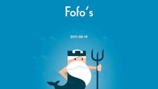 Fofo’s
 2011-08-19
 