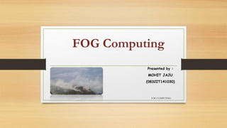 Fog Computing | PPTX