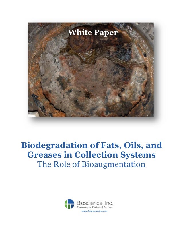 Biodegradation of Fats, Oils, and Greases in Collection Systems The…