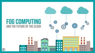 Fog Computing | PPT
