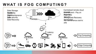 Fog computing | PPTX