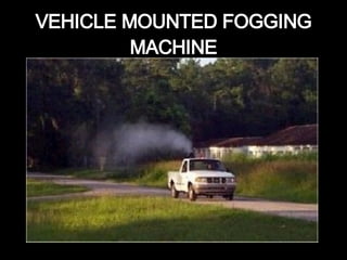 VEHICLE MOUNTED FOGGING MACHINE 