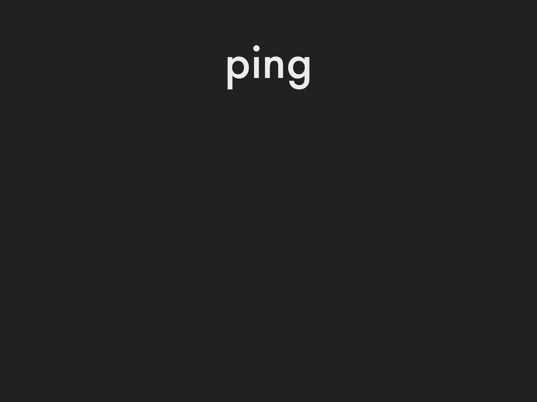 ping
 