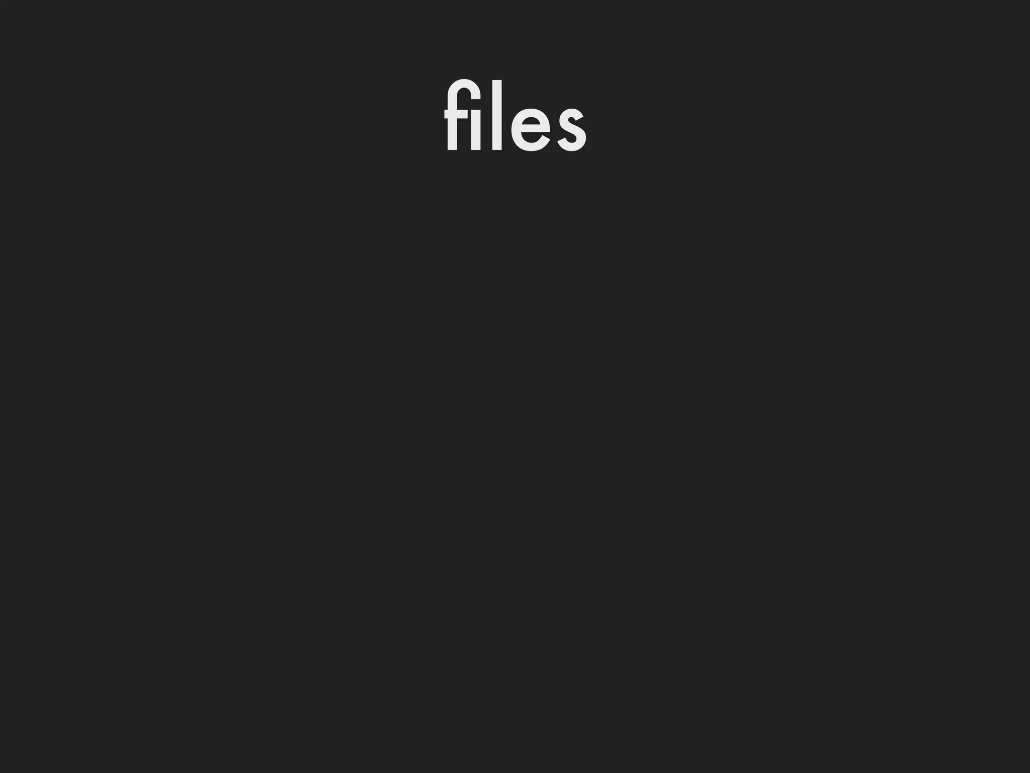 ﬁles
 