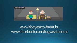 www.fogyaszto-barat.hu
www.facebook.com/fogyasztobarat
 
