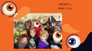 INFANTIL
CHULILLA
 