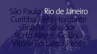 21Panorama da Hotelaria Brasileira 2019
São Paulo Rio de Janeiro
Curitiba Belo Horizonte
Brasília Salvador
Porto Alegre Goiânia
Vitória Fortaleza Recife
 