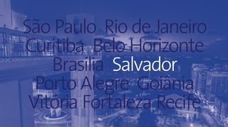 41Panorama da Hotelaria Brasileira 2019
São Paulo Rio de Janeiro
Curitiba Belo Horizonte
Brasília Salvador
Porto Alegre Goiânia
Vitória Fortaleza Recife
 