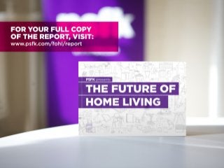 PSFK Future Of Home Living Report