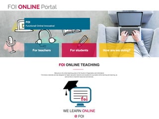 www.FOI.unizg.hr
FOI ONLINE Portal
 