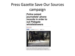 Press Gazette Save Our Sources
campaign
 