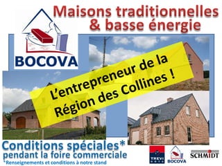 *Renseignements et conditions à notre stand
 