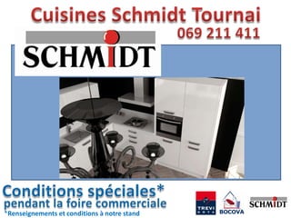 *Renseignements et conditions à notre stand
 