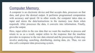 Introduction Of Computer Memory Internet fundamental of computer and its memory.pptx