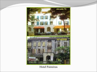 Hotel Paineiras
 