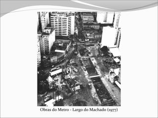 Obras do Metro - Largo do Machado (1977)
 