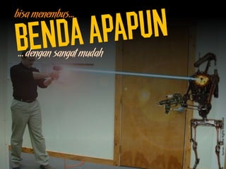 bisa menembus…
… dengan sangat mudah
Surran,SomeRightsReserved
 