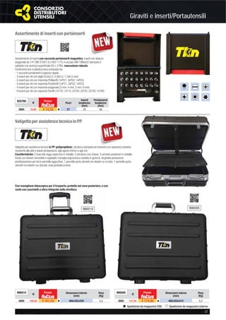 Giraviti e inserti/Portautensili
- 37
Spedizione da magazzino CDU Spedizione da magazzino esterno
Assortimento di inserti con portainserti
Assortimento di inserti con raccordo portainserti magnetico, inserti con attacco
esagonale da 1/4” DIN 3126 C 6,3 ISO 1173, in acciaio UNI 73Mov52 stampato e
sabbiato con durezza superﬁciale 59 ± 2 HRc, esecuzione robusta.
Confezione box in plastica dura composto da:
- 1 raccordo portainserti a sgancio rapido
- 3 inserti per viti con taglio (0,6x3,5; 0,8x5,5; 1,2x6,5 mm)
- 5 inserti per viti con impronta Phillips® (1xPH1; 3xPH2; 1xPH3)
- 5 inserti per viti con impronta Pozidriv® (1xPZ1; 3xPZ2; 1xPZ3)
- 4 inserti per viti con impronta esagonale (3 mm; 4 mm; 5 mm; 6 mm)
- 9 inserti per viti con impronta Torx® (1xT10; 1xT15; 2xT20; 2xT25; 2xT30; 1xT40)
1/4”
N25760
€
Prezzo
Pezzi
Inserti
lunghezza
(mm)
Portainserto
lunghezza
(mm)
0005 16,80 € 14,30 v 27 25 58
Valigetta per assistenza tecnica in PP
Valigetta per assistenza tecnica in PP (polipropilene), struttura stampata ad iniezione con spessore costante,
resistente alle alte e basse temperature, agli agenti chimici e agli urti.
Caratteristiche: 2 braccetti reggi coperchio in metallo; 2 serrature con chiave; 3 cerniere posteriori in metallo;
fondo con divisori removibili e regolabili; maniglia ergonomica rivestita in gomma; targhetta portanome;
predisposizione per terzo pannello aggiuntivo, 1 pannello porta utensili con elastici su un lato; 1 pannello porta
utensili con elastici sui due lati; area portadocumenti.
N90505
€
Prezzo Dimensioni interne
(mm)
Peso
(Kg)
0005 141,00 € 119,90 v 465x352x215 5,2
N90505
N90510
€
Prezzo Dimensioni interne
(mm)
Peso
(Kg)
0005 190,00 € 161,50 v 465x352x255 5,5
Con maniglione telescopico per il trasporto, protetto nel vano posteriore, e con
ruote con cuscinetti a sfera integrate nella struttura.
N90510
 