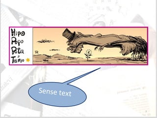L’Humor gràfic: Una eina d’aprenentatge
per a l’Àrea de FOL
7
Sense text
 