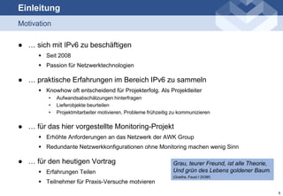 Dual-Stack IPv6 Monitoring bei AWK - Member Anlass Swiss IPv6 Council Nov 2013 Slide 5