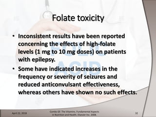 High Folate Risk Folate deficiency and toxicity | PPSX